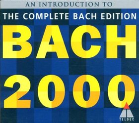 BACH, JOHANN SEBASTIAN - BACH 2000 - COMPLETE BACH
