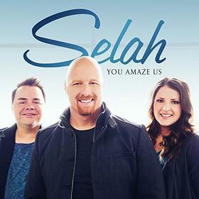 SELAH - YOU AMAZE US