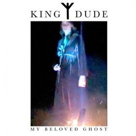KING DUDE - MY BELOVED GHOST