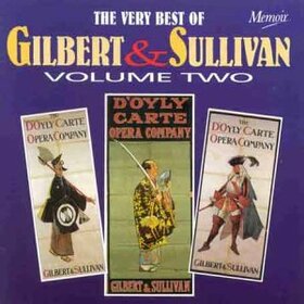 D'OYLY CARTE OPERA COMPAN - VERY BEST OF GILBERT &..