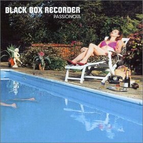 BLACK BOX RECORDER - PASSIONOIA