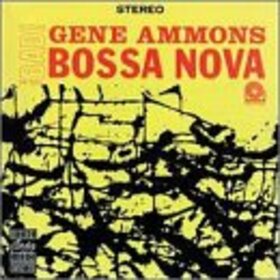 AMMONS, GENE - BAD! BOSSA NOVA