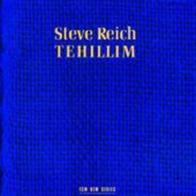 REICH, STEVE - TEHILLIM PART 1-4