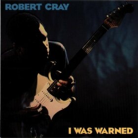 CRAY, ROBERT - I WAS WARNED