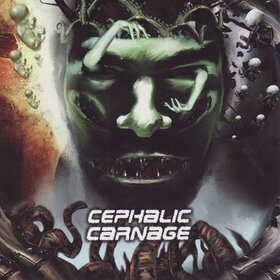 CEPHALIC CARNAGE - CONFORMING TO ABNORMALITY