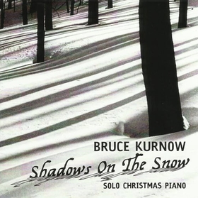 KURNOW, BRUCE - SHADOWS ON THE SNOW