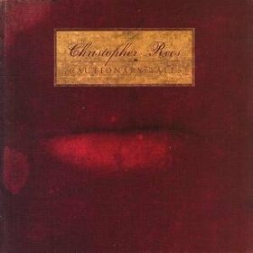 REES, CHRISTOPHER - CAUTIONARY TALES