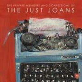JUST JOANS - PRIVATE MEMOIRS AND CONFESSIONS OF...