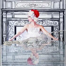 YOUNG, GABBY - ONE FOOT IN FRONT OF THE