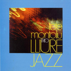 MONTOLIU, TETE - LLIURE JAZZ
