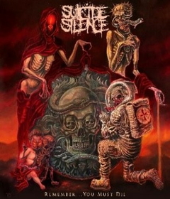 SUICIDE SILENCE - REMEMBER... YOU MUST DIE -DELUXE-