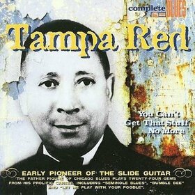 TAMPA RED - YOU CAN'T GET THAT STUFF