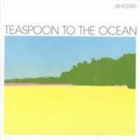 JIB KIDDER - TEASPOON TO THE OCEAN