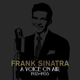 SINATRA, FRANK - FRANK SINATRA: A VOICE ON AIR