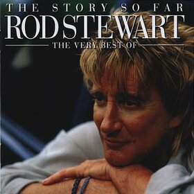STEWART, ROD - STORY SO FAR: VERY BEST O