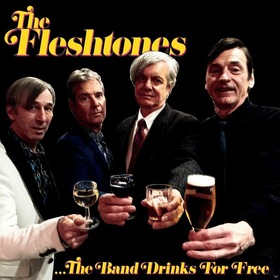 FLESHTONES - BAND DRINKS FOR FREE