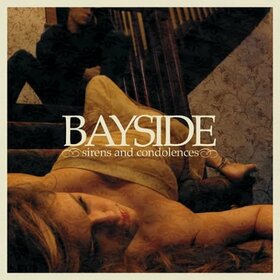 BAYSIDE - SIRENS AND CONDOLENCES