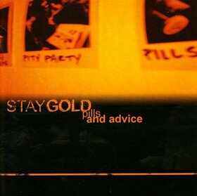 STAY GOLD - PILLS AND ADVICE