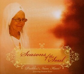 KAUR, PRABHU NAM - SEASONS OF THE SOUL
