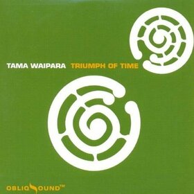 WAIPARA, TAMA - TRIUMPH OF TIME