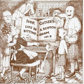 CUTLER, IVOR - LIFE IN A SCOTCH SIT..II