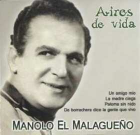 MALAGUEÑO, MANOLO EL - AIRES DE VIDA