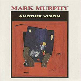 MURPHY, MARK - ANOTHER VISION