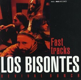 LOS BISONTES - FAST TRACKS