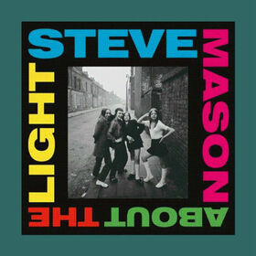 MASON, STEVE - ABOUT THE LIGHT -LTD DELUXE-