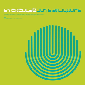 STEREOLAB - DOTS AND LOOPS [EXPANDED EDITION]