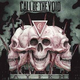 CALL OF THE VOID - AYFKM