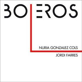GONZALEZ COLS, NURIA - BOLEROS