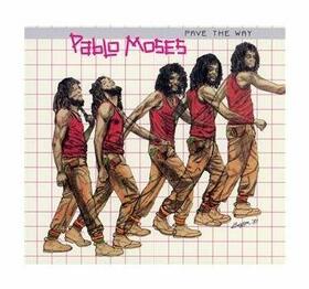 MOSES, PABLO - PAVE THE WAY