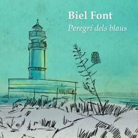 FONT, BIEL - PEREGRI DEL BLAUS