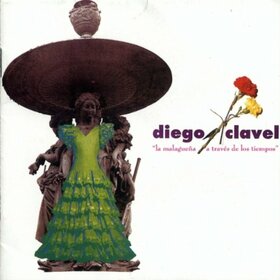CLAVEL, DIEGO - LA MALAGUENA A TRAVES DE.