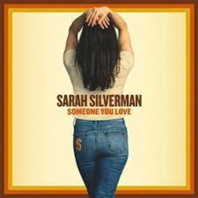 SILVERMAN, SARAH - SOMEONE YOU LOVE -HQ-