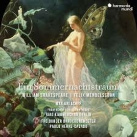 FREIBURGER BAROCKORCHESTER - MENDELSSOHN: EIN SOMMERNACHTST