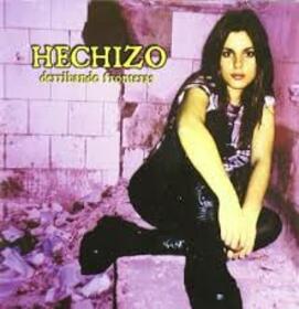HECHIZO - DERRIBANDO FRONTERAS