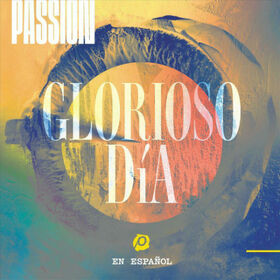 PASSION - GLORIOSO DIA