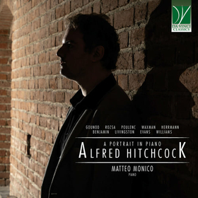 MONICO, MATTEO - ALFRED HITCHCOCK: A PORTRAIT IN PIANO