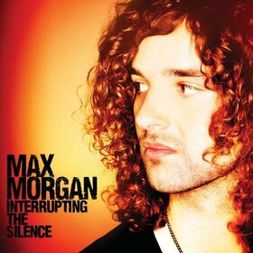 MORGAN, MAX - INTERRUPTING THE SILENCE