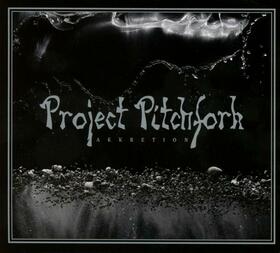PROJECT PITCHFORK - AKKRETION -DIGI-
