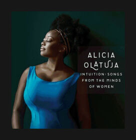 OLATUJA, ALICIA - INTUITION: SONGS FROM..