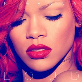 RIHANNA - LOUD