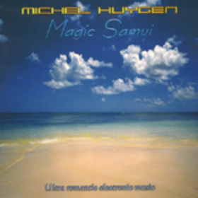 HUYGEN, MICHEL - MAGIC SAMUI