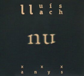 LLACH, LLUIS - XXX ANYS