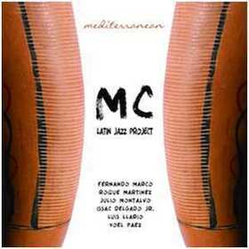 MC LATIN JAZZ PROJECT - MEDITERRANEAN