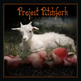 PROJECT PITCHFORK - ELYSIUM