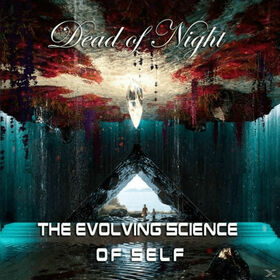 DEAD OF NIGHT - EVOLVING SCIENCE OF SELF