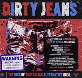VARIOS ARTISTAS - DIRTY JEANS: RISE OF AUSTRALIAN ALTERNATIVE ROCK